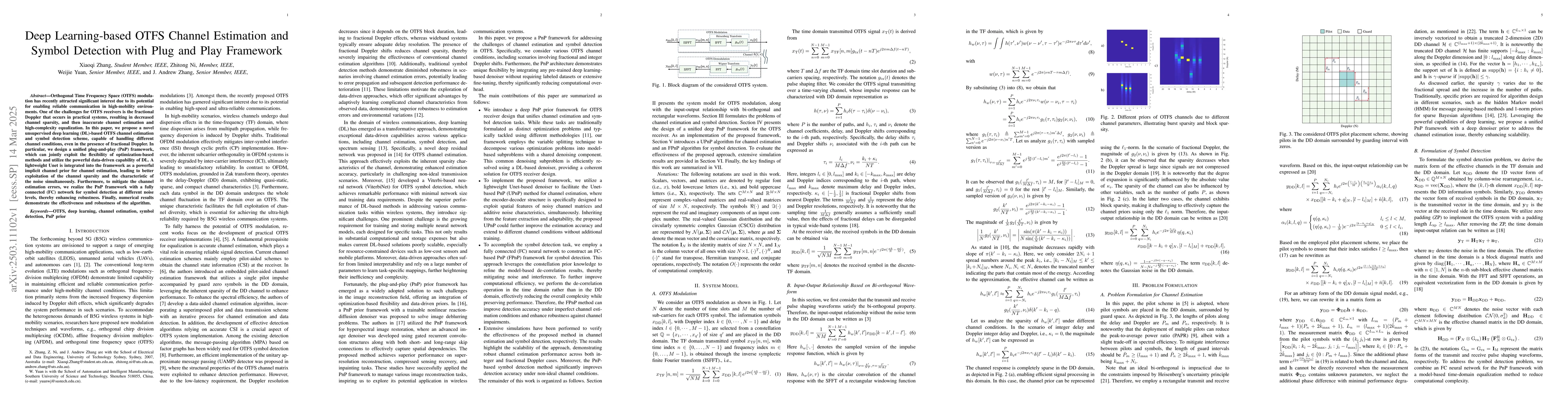 Thumbnail for Deep Learning-based OTFS Channel Estimation and Symbol Detection with
  Plug and Play Framework
