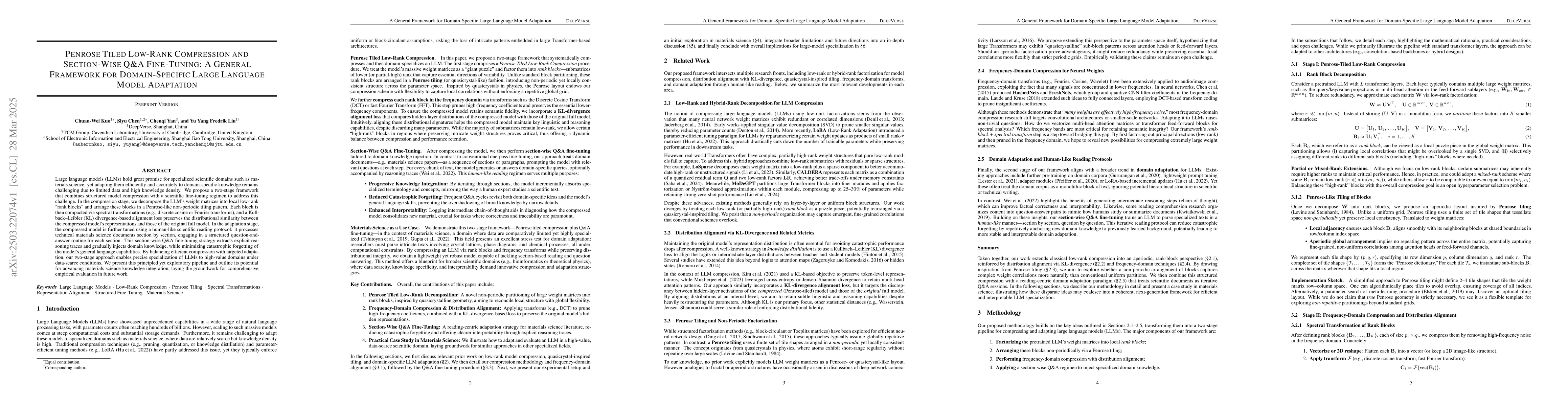 Thumbnail for Penrose Tiled Low-Rank Compression and Section-Wise Q&A Fine-Tuning: A
  General Framework for Domain-Specific Large Language Model Adaptation