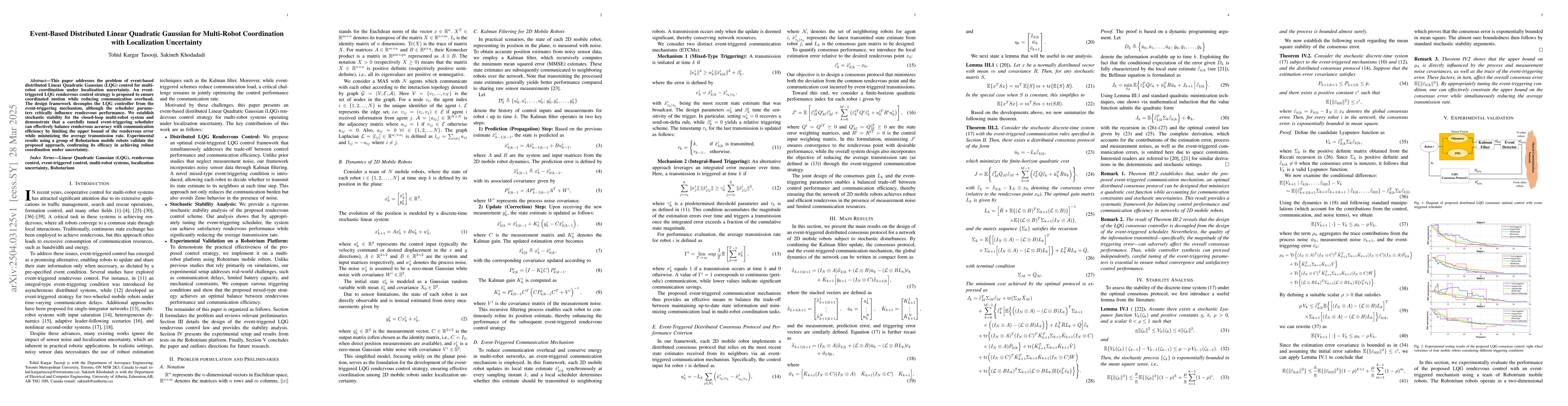 Thumbnail for Event-Based Distributed Linear Quadratic Gaussian for Multi-Robot
  Coordination with Localization Uncertainty