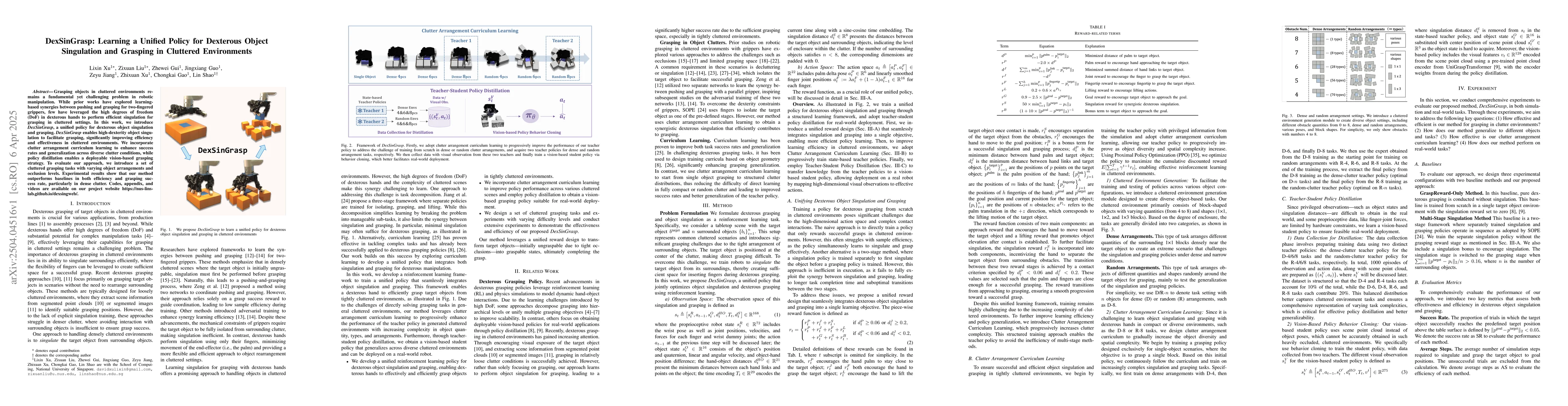 Thumbnail for DexSinGrasp: Learning a Unified Policy for Dexterous Object Singulation
  and Grasping in Cluttered Environments