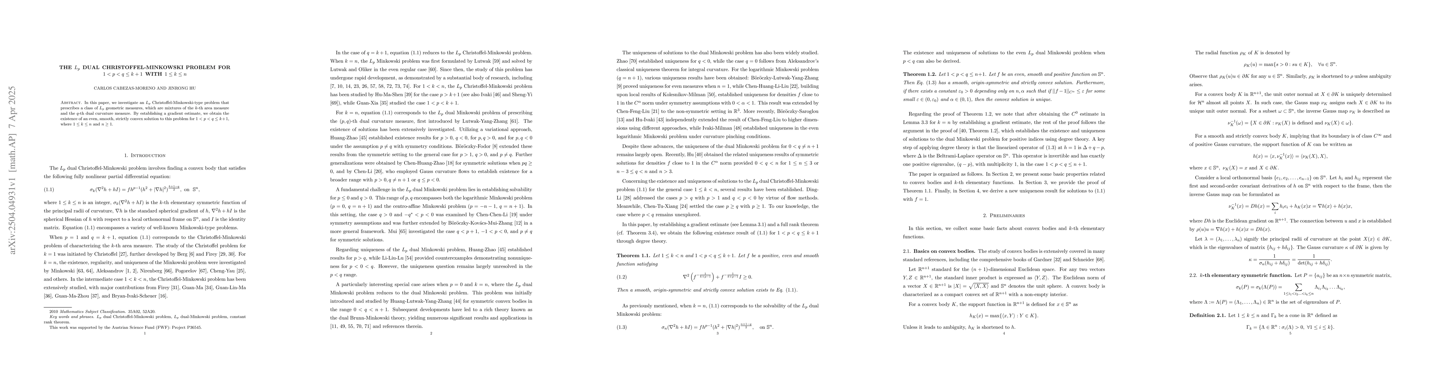 Thumbnail for The $L_{p}$ dual Christoffel-Minkowski problem for $1<p<q\leq k+1$ with
  $1\leq k\leq n$