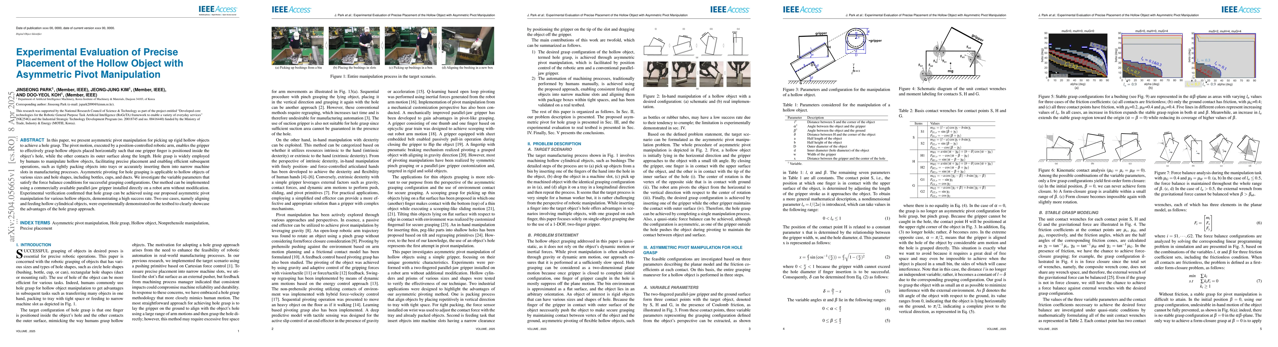 Thumbnail for Experimental Evaluation of Precise Placement of the Hollow Object with
  Asymmetric Pivot Manipulation