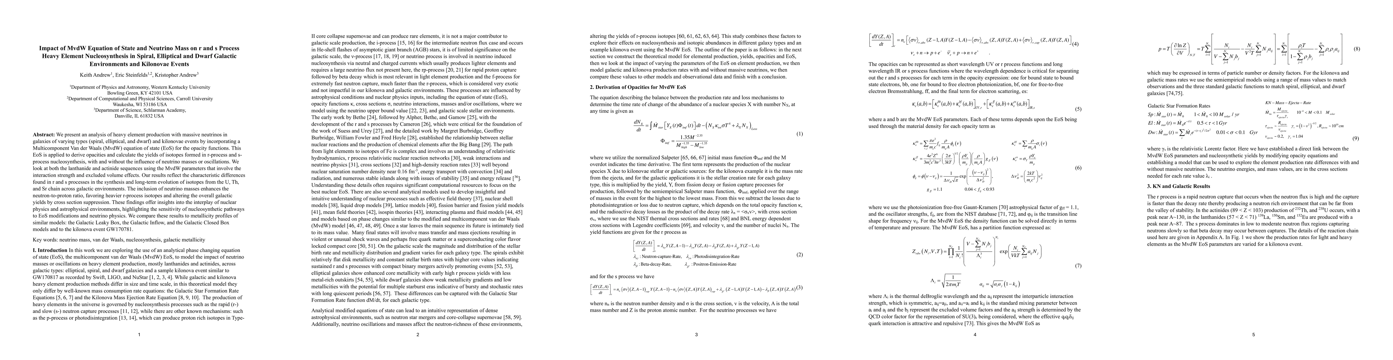 Thumbnail for Impact of MvdW Equation of State and Neutrino Mass on r and s Process
  Heavy Element Nucleosynthesis in Spiral, Elliptical and Dwarf Galactic
  Environments and Kilonovae Events