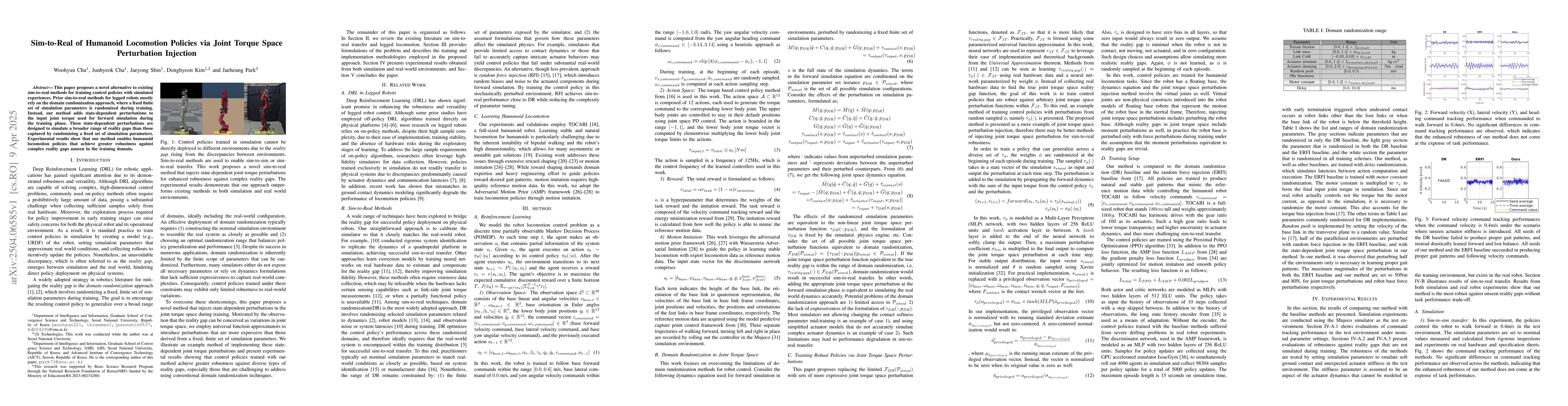 Thumbnail for Sim-to-Real of Humanoid Locomotion Policies via Joint Torque Space
  Perturbation Injection