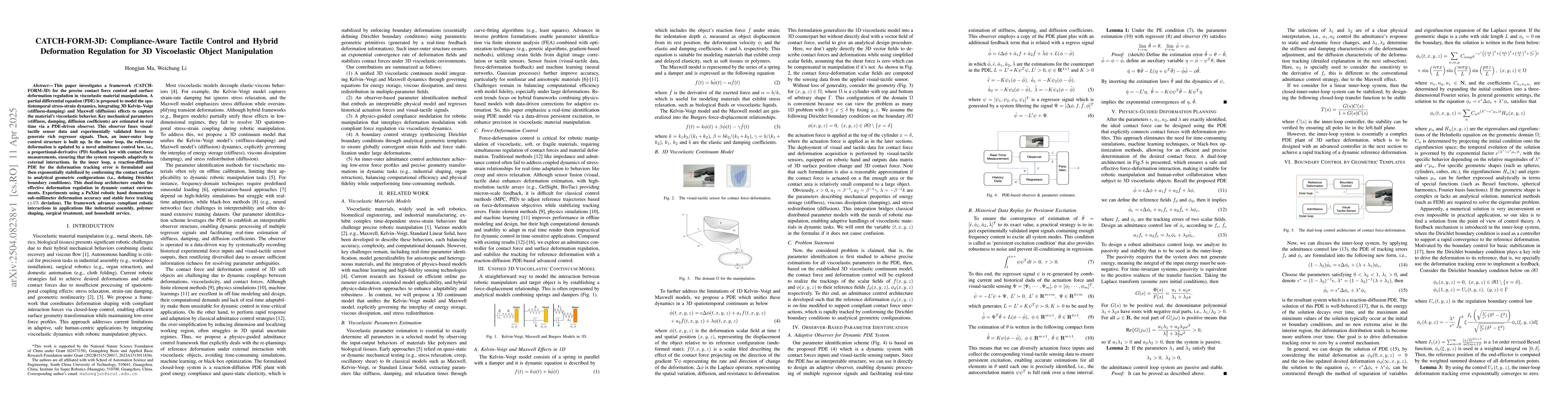 Thumbnail for CATCH-FORM-3D: Compliance-Aware Tactile Control and Hybrid Deformation
  Regulation for 3D Viscoelastic Object Manipulation