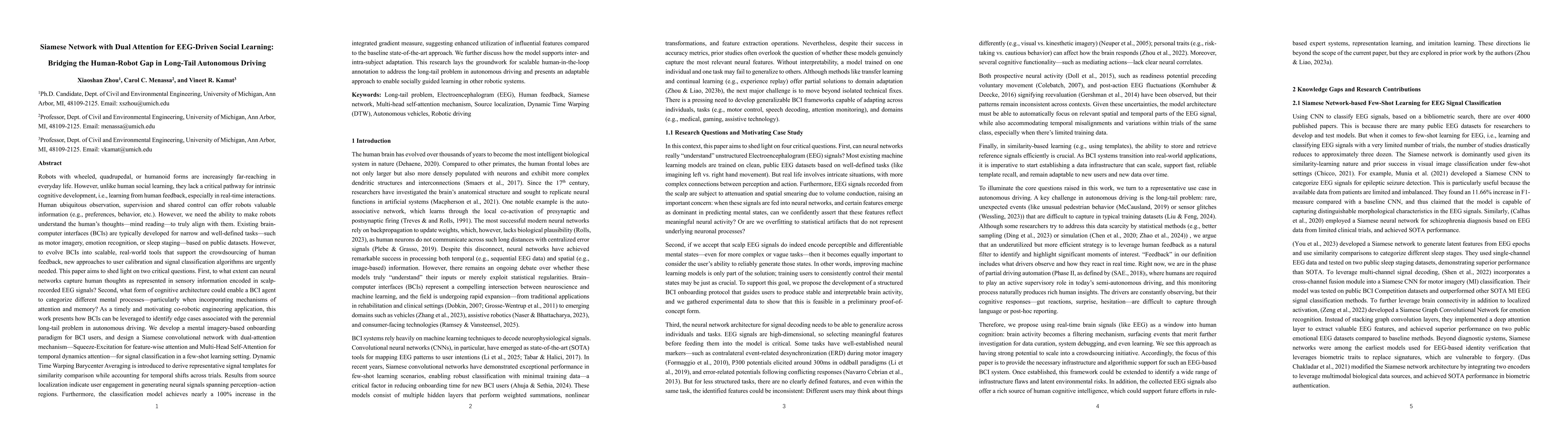 Thumbnail for Siamese Network with Dual Attention for EEG-Driven Social Learning:
  Bridging the Human-Robot Gap in Long-Tail Autonomous Driving