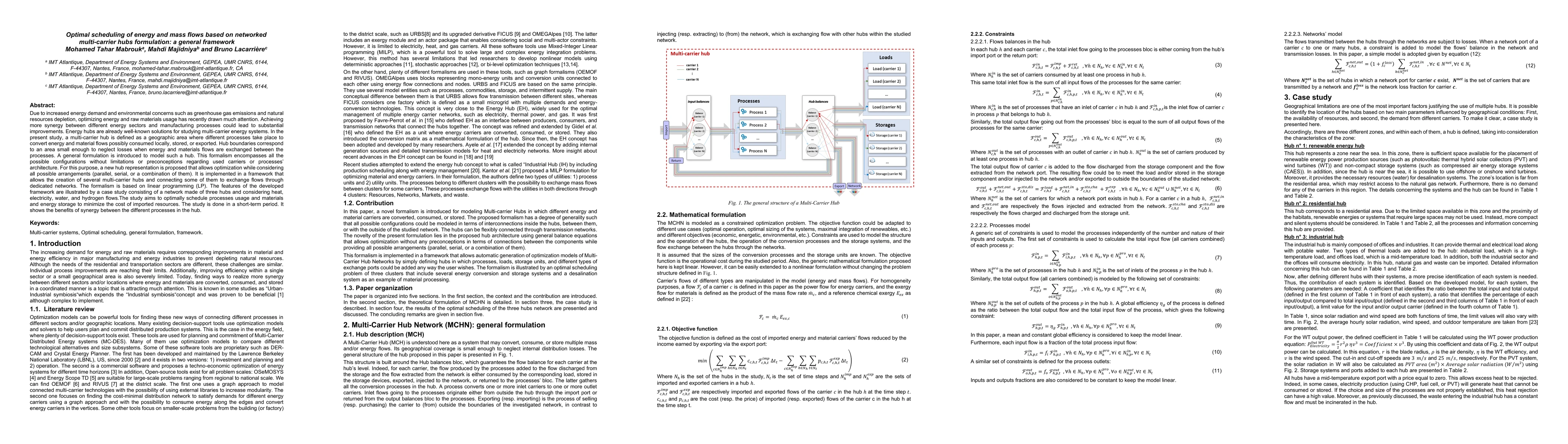 Thumbnail for Optimal scheduling of energy and mass flows based on networked
  multi-carrier hubs formulation: a general framework