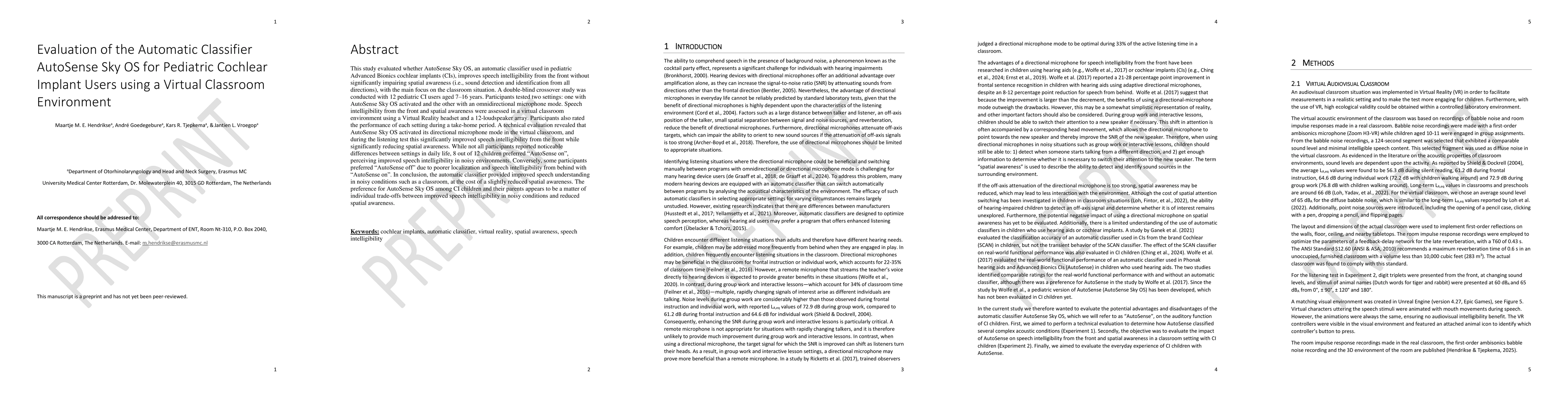Thumbnail for Evaluation of the Automatic Classifier AutoSense Sky OS for Pediatric
  Cochlear Implant Users using a Virtual Classroom Environment