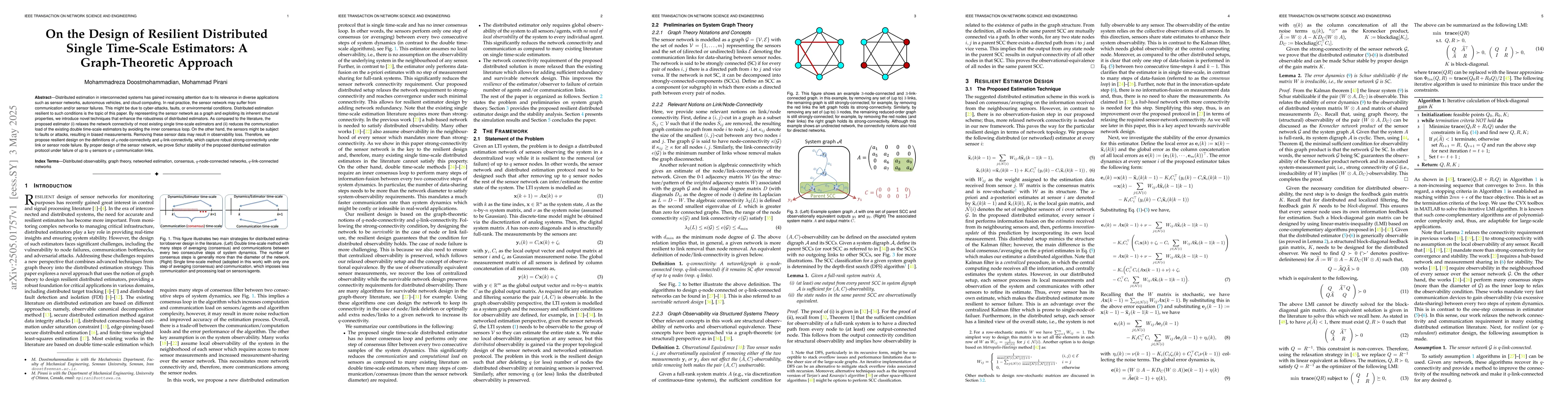 Thumbnail for On the Design of Resilient Distributed Single Time-Scale Estimators: A
  Graph-Theoretic Approach