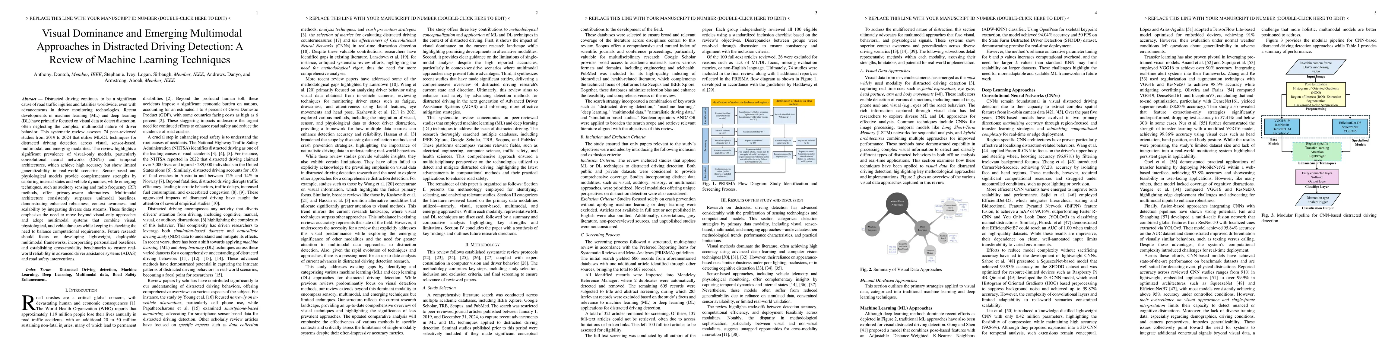 Thumbnail for Visual Dominance and Emerging Multimodal Approaches in Distracted
  Driving Detection: A Review of Machine Learning Techniques