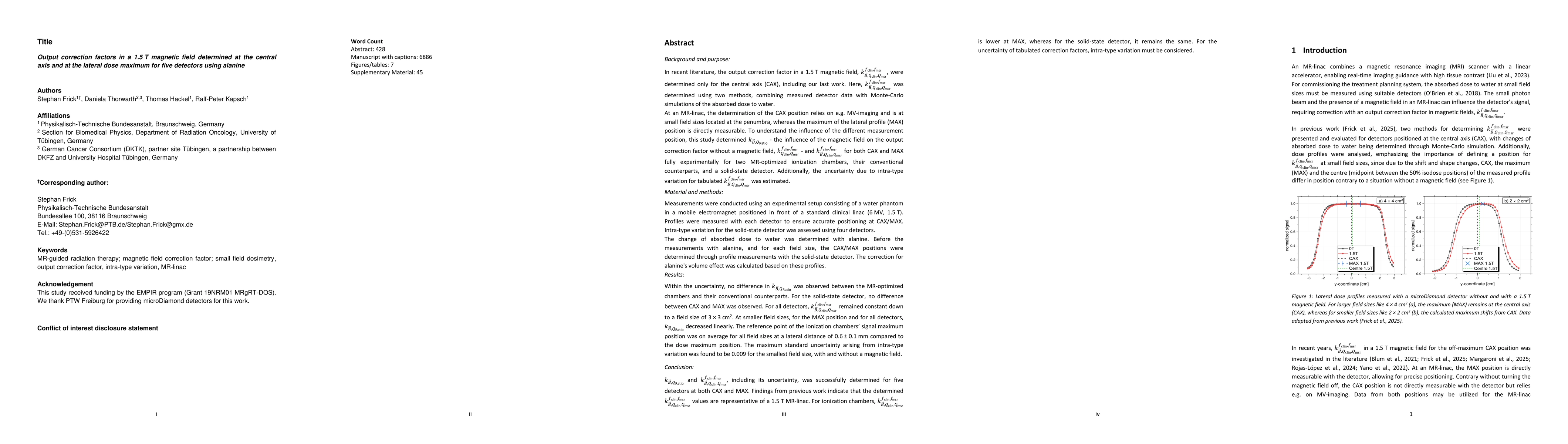Thumbnail for Output correction factors in a 1.5 T magnetic field determined at the
  central axis and at the lateral dose maximum for five detectors using alanine