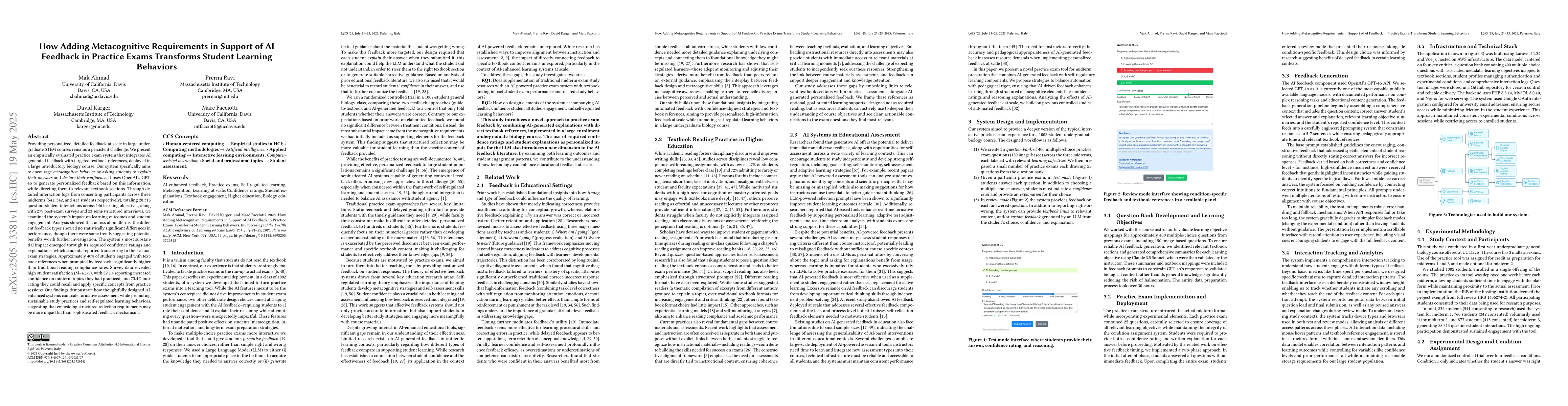 Thumbnail for How Adding Metacognitive Requirements in Support of AI Feedback in
  Practice Exams Transforms Student Learning Behaviors