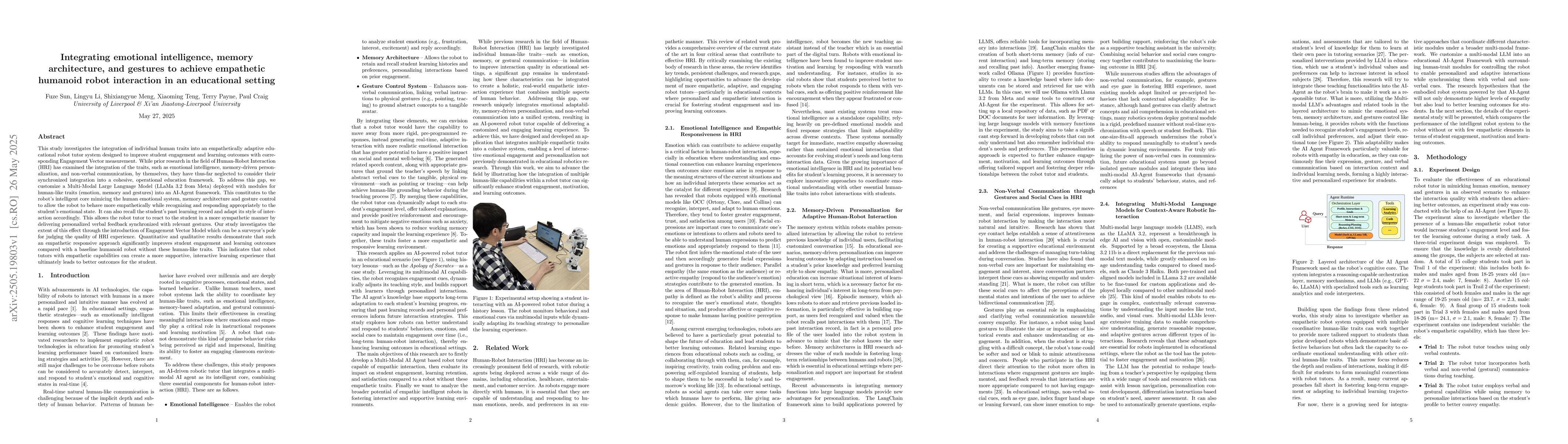 Thumbnail for Integrating emotional intelligence, memory architecture, and gestures to
  achieve empathetic humanoid robot interaction in an educational setting