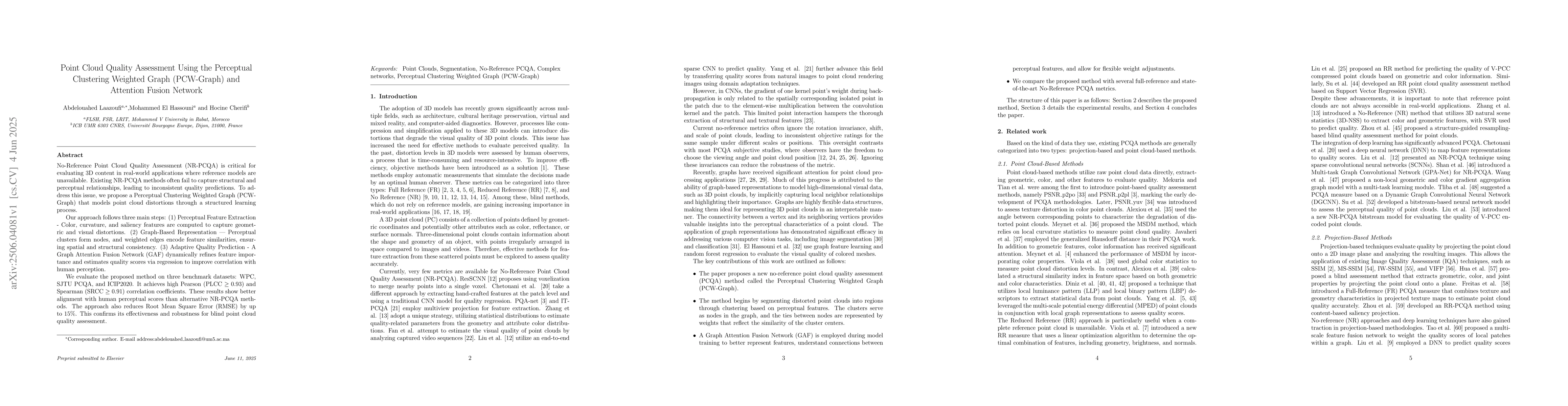 Thumbnail for Point Cloud Quality Assessment Using the Perceptual Clustering Weighted
  Graph (PCW-Graph) and Attention Fusion Network