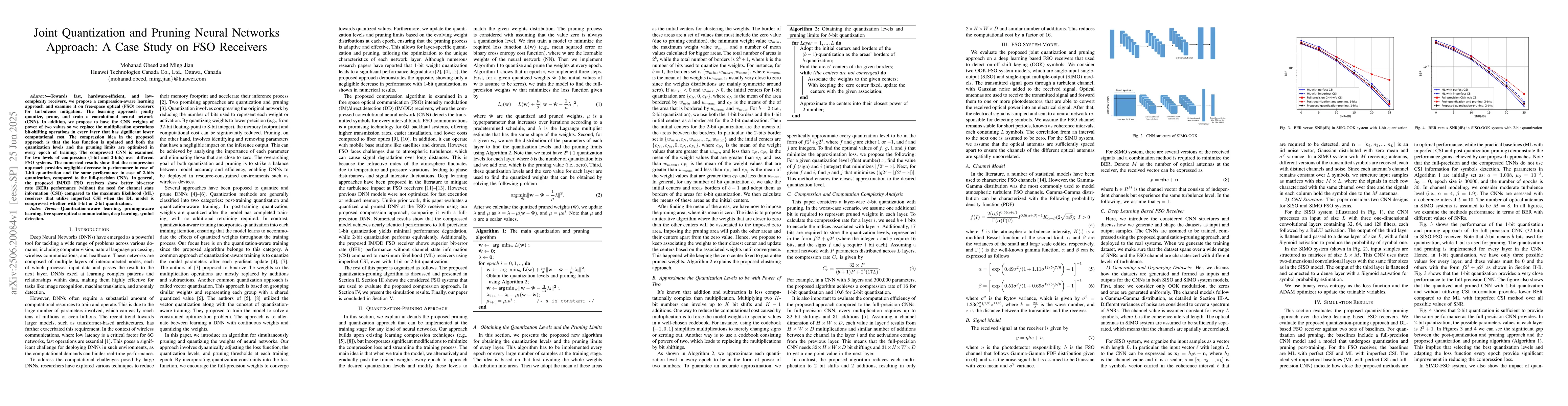 Thumbnail for Joint Quantization and Pruning Neural Networks Approach: A Case Study on
  FSO Receivers