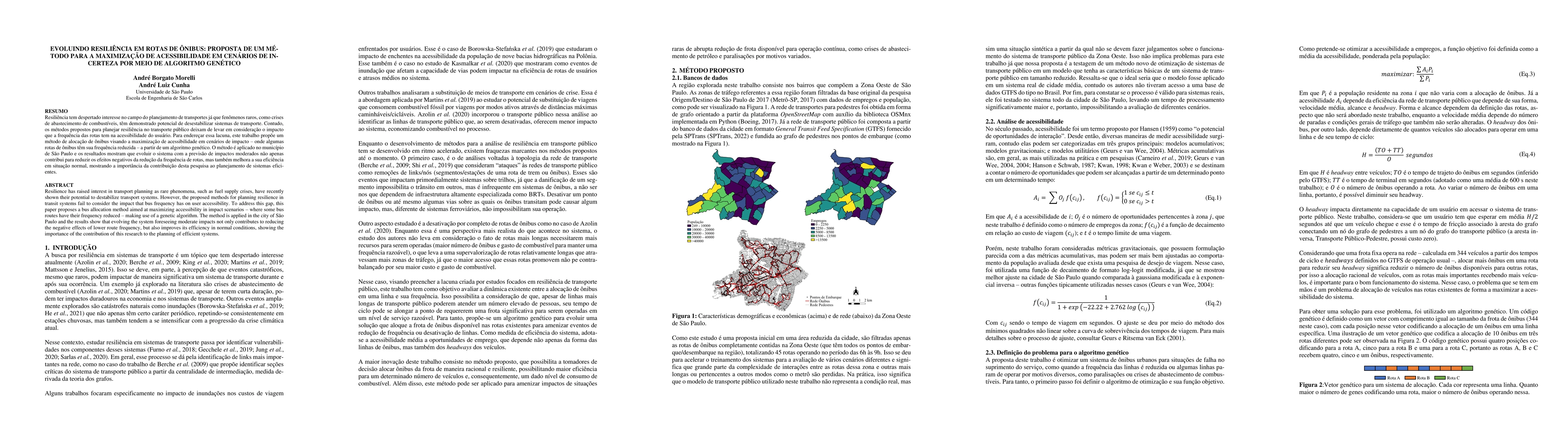 Thumbnail for Evoluindo resiliência em rotas de ônibus: Proposta de um método
  para a maximização de acessibilidade em cenários de incerteza por
  meio de algoritmo genético