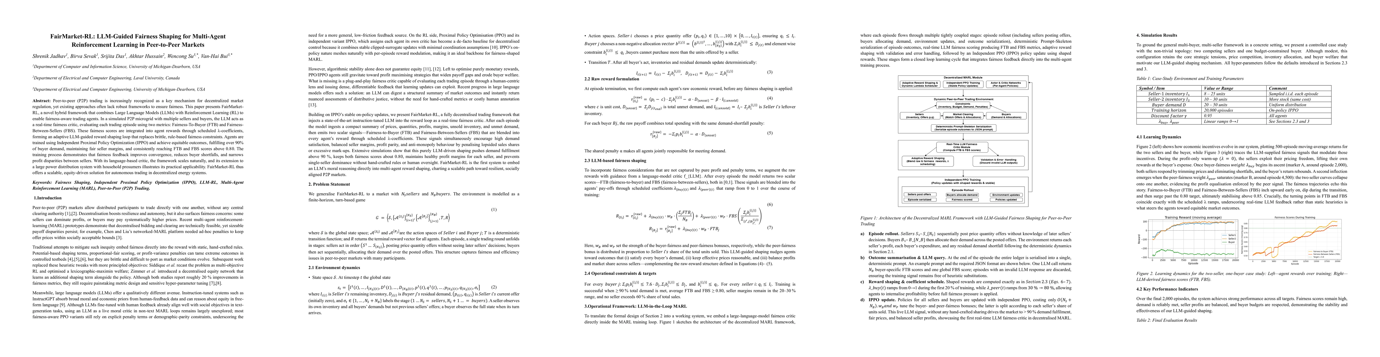 Thumbnail for FairMarket-RL: LLM-Guided Fairness Shaping for Multi-Agent Reinforcement
  Learning in Peer-to-Peer Markets