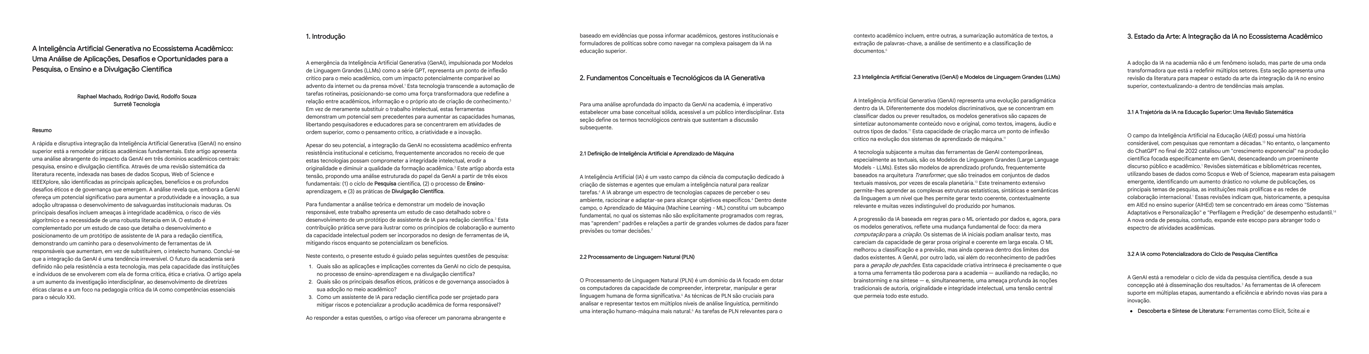 Thumbnail for A Inteligência Artificial Generativa no Ecossistema Acadêmico: Uma
  Análise de Aplicações, Desafios e Oportunidades para a Pesquisa, o
  Ensino e a Divulgação Científica