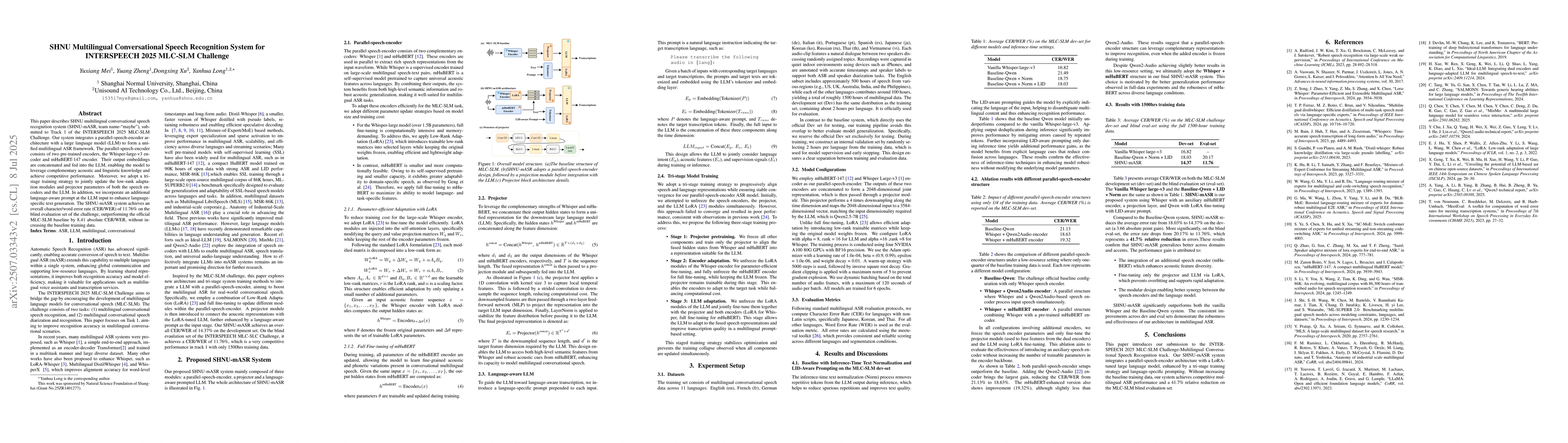 Thumbnail for SHNU Multilingual Conversational Speech Recognition System for
  INTERSPEECH 2025 MLC-SLM Challenge