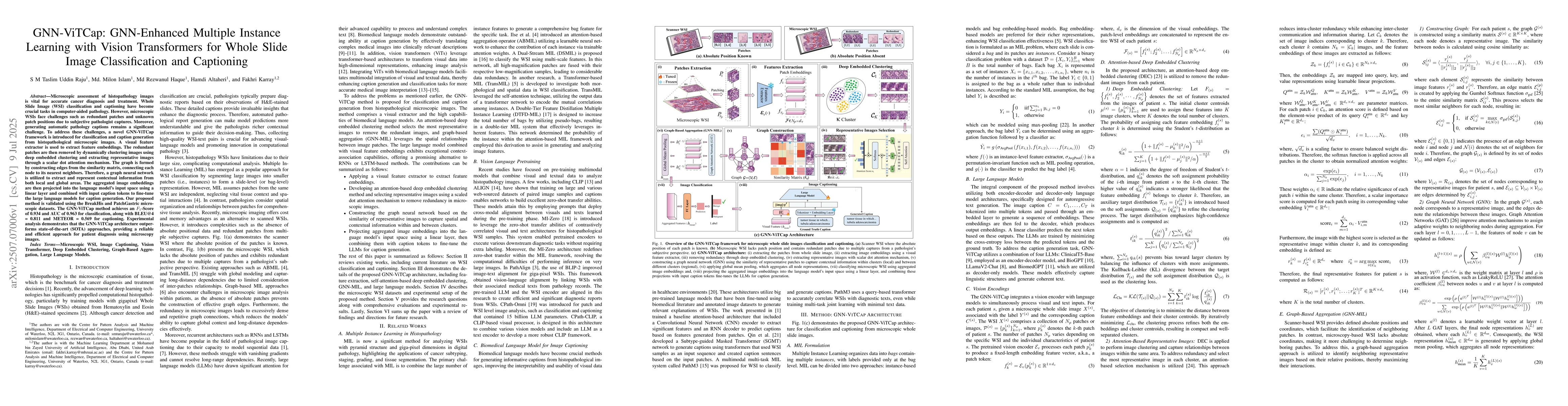 Thumbnail for GNN-ViTCap: GNN-Enhanced Multiple Instance Learning with Vision
  Transformers for Whole Slide Image Classification and Captioning