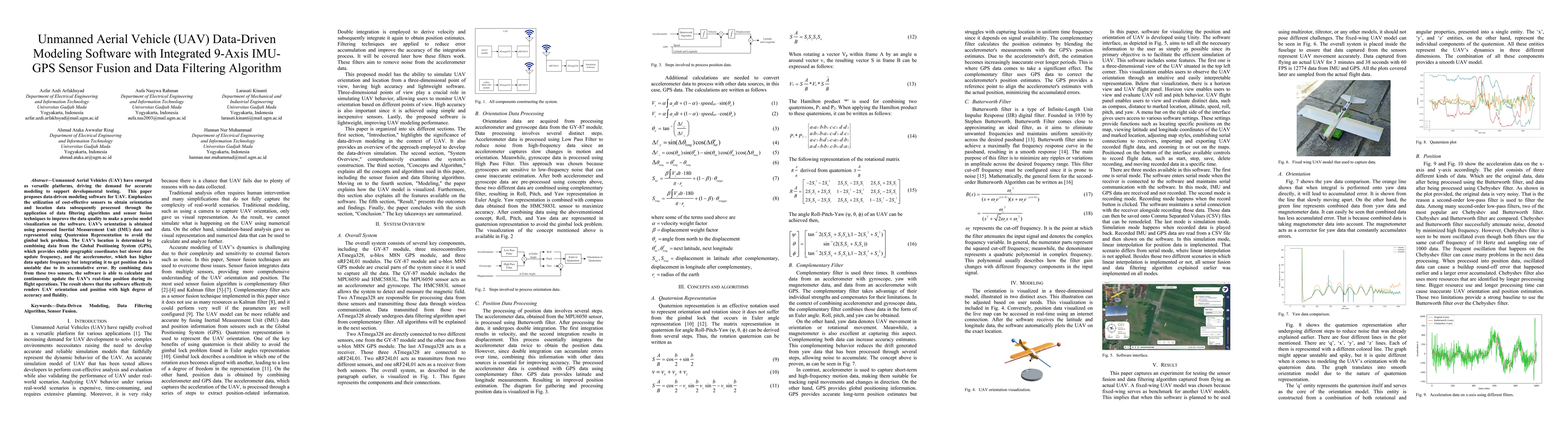Thumbnail for Unmanned Aerial Vehicle (UAV) Data-Driven Modeling Software with
  Integrated 9-Axis IMUGPS Sensor Fusion and Data Filtering Algorithm