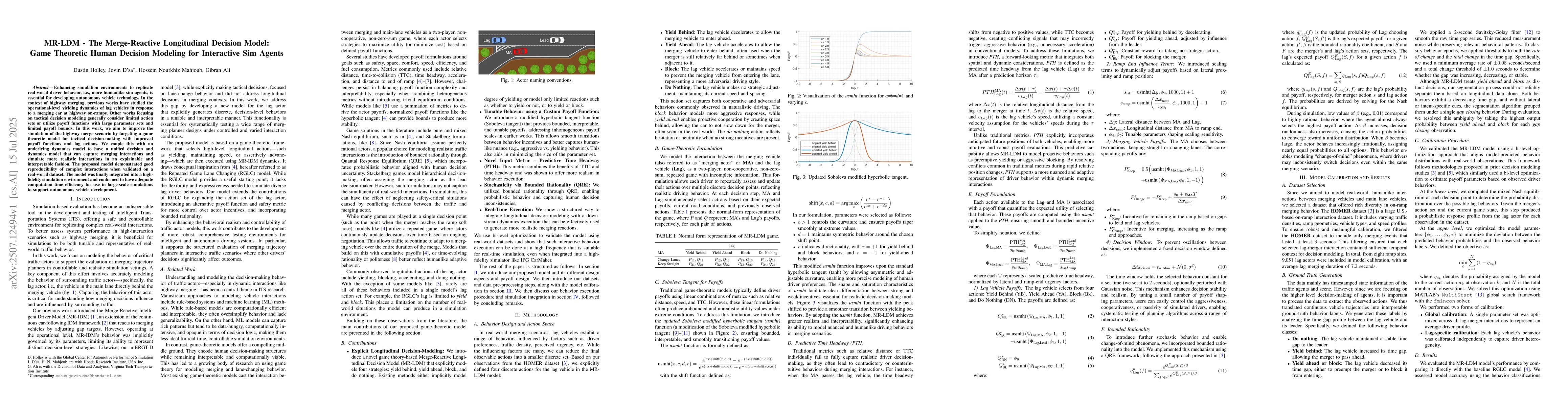 Thumbnail for MR-LDM -- The Merge-Reactive Longitudinal Decision Model: Game Theoretic
  Human Decision Modeling for Interactive Sim Agents