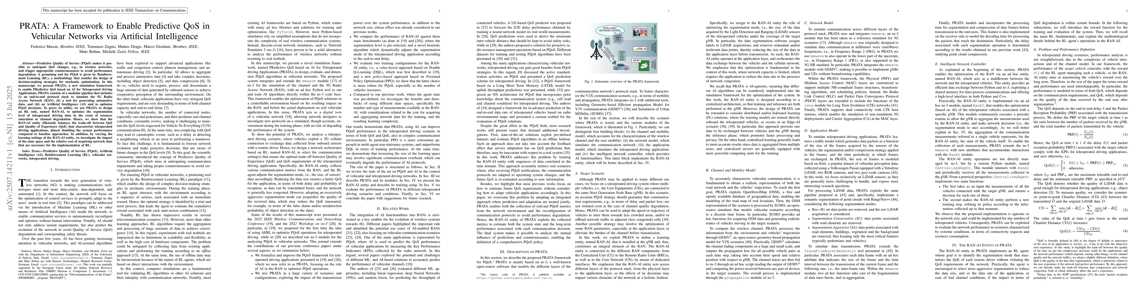 Thumbnail for PRATA: A Framework to Enable Predictive QoS in Vehicular Networks via
  Artificial Intelligence