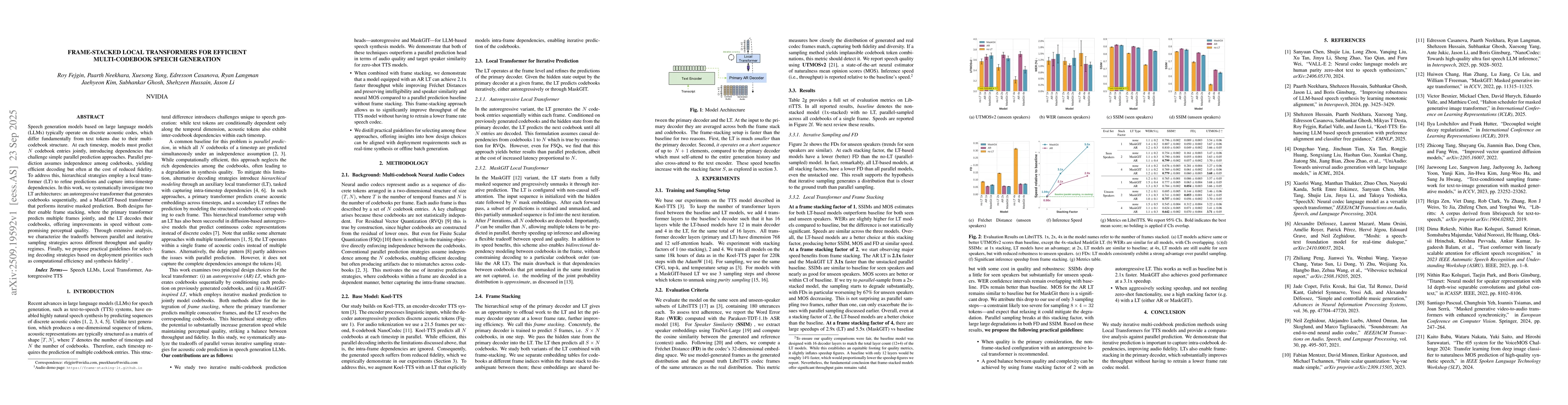 Thumbnail for Frame-Stacked Local Transformers For Efficient Multi-Codebook Speech
  Generation