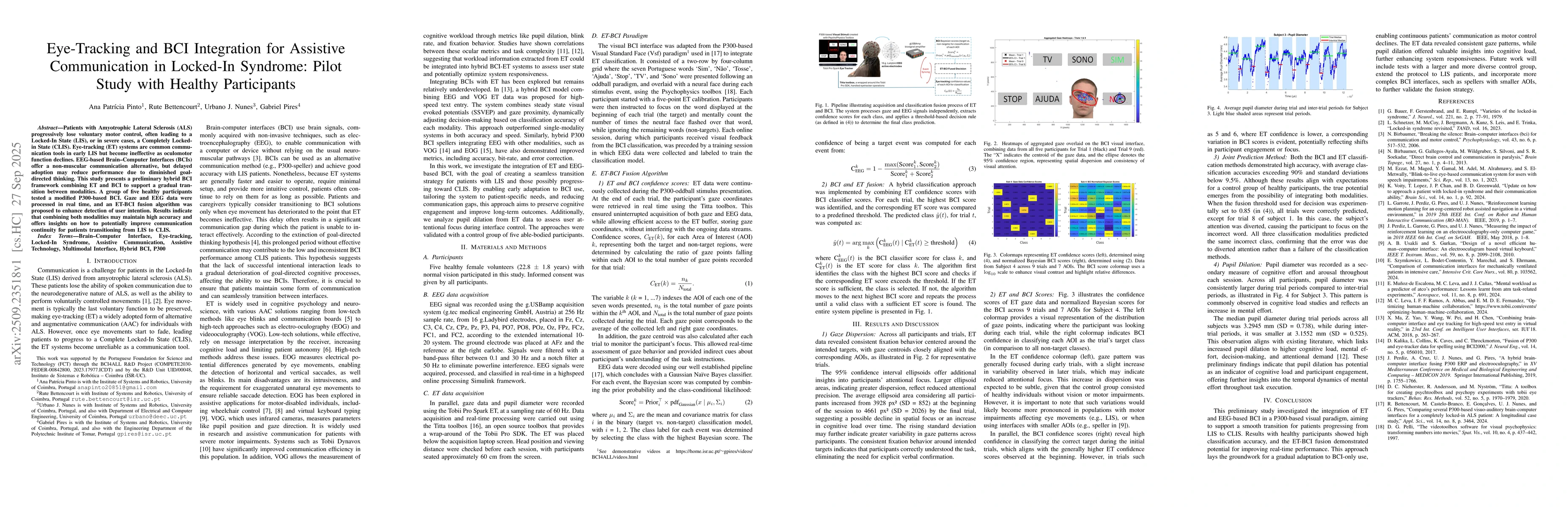 Thumbnail for Eye-Tracking and BCI Integration for Assistive Communication in
  Locked-In Syndrome: Pilot Study with Healthy Participants