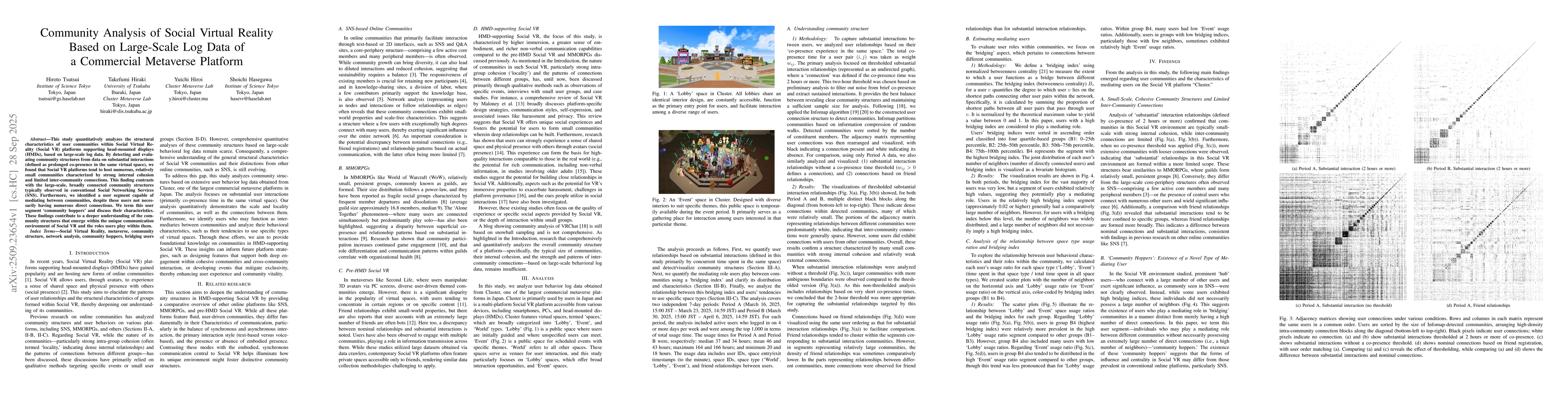 Thumbnail for Community Analysis of Social Virtual Reality Based on Large-Scale Log
  Data of a Commercial Metaverse Platform