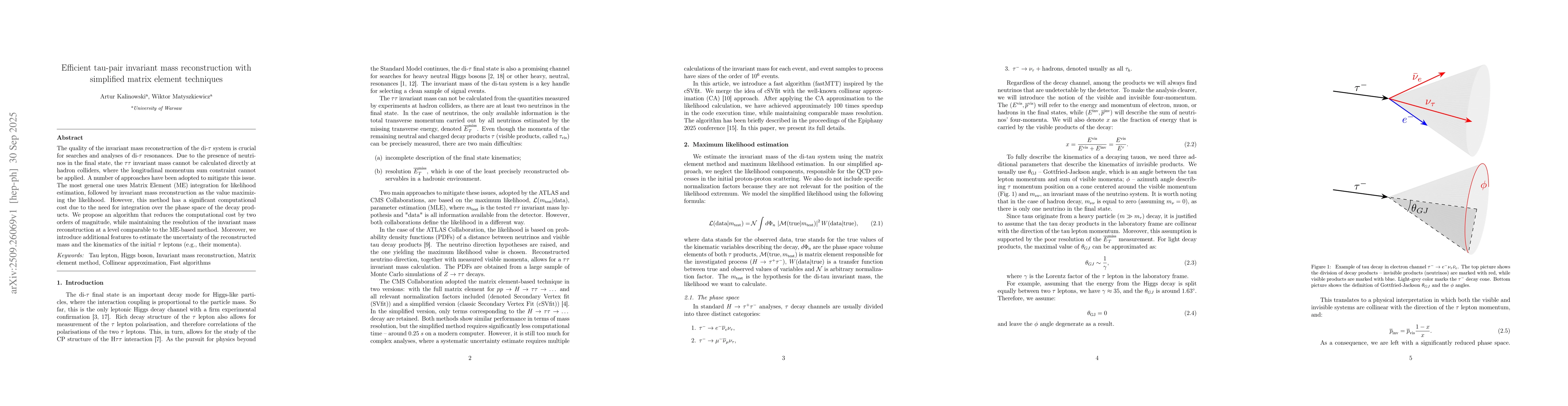 Thumbnail for Efficient tau-pair invariant mass reconstruction with simplified matrix
  element techniques
