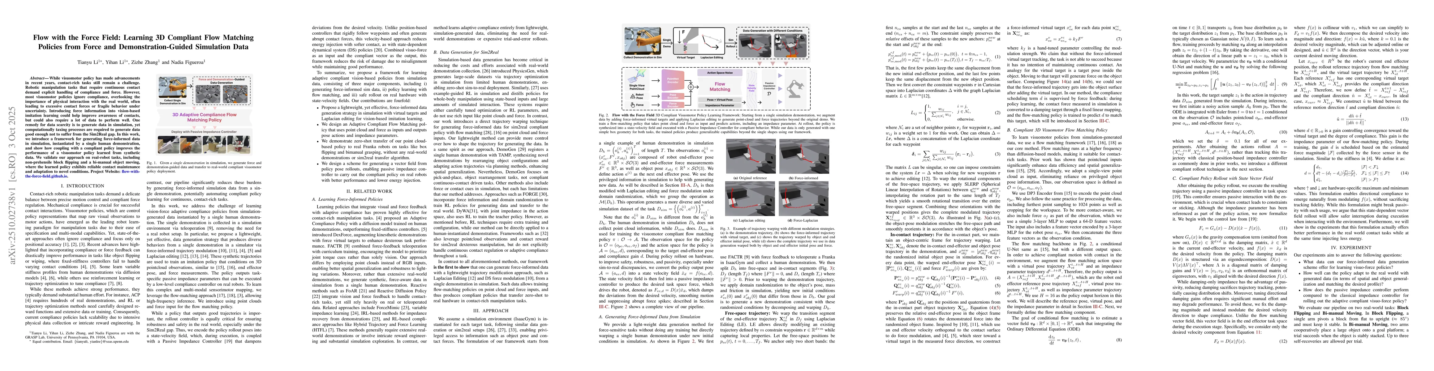 Thumbnail for Flow with the Force Field: Learning 3D Compliant Flow Matching Policies
  from Force and Demonstration-Guided Simulation Data