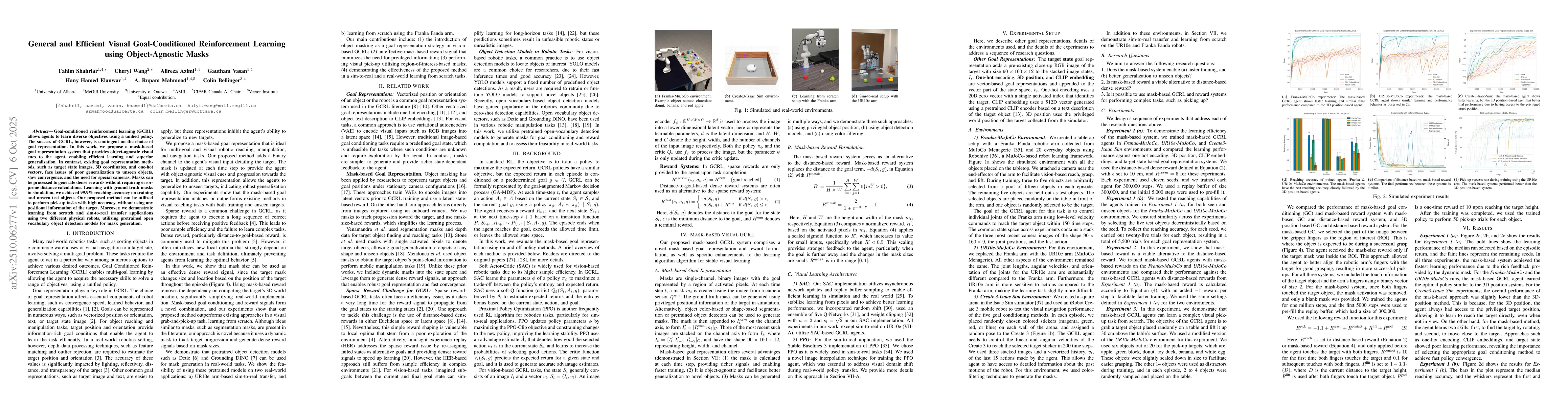 Thumbnail for General and Efficient Visual Goal-Conditioned Reinforcement Learning
  using Object-Agnostic Masks
