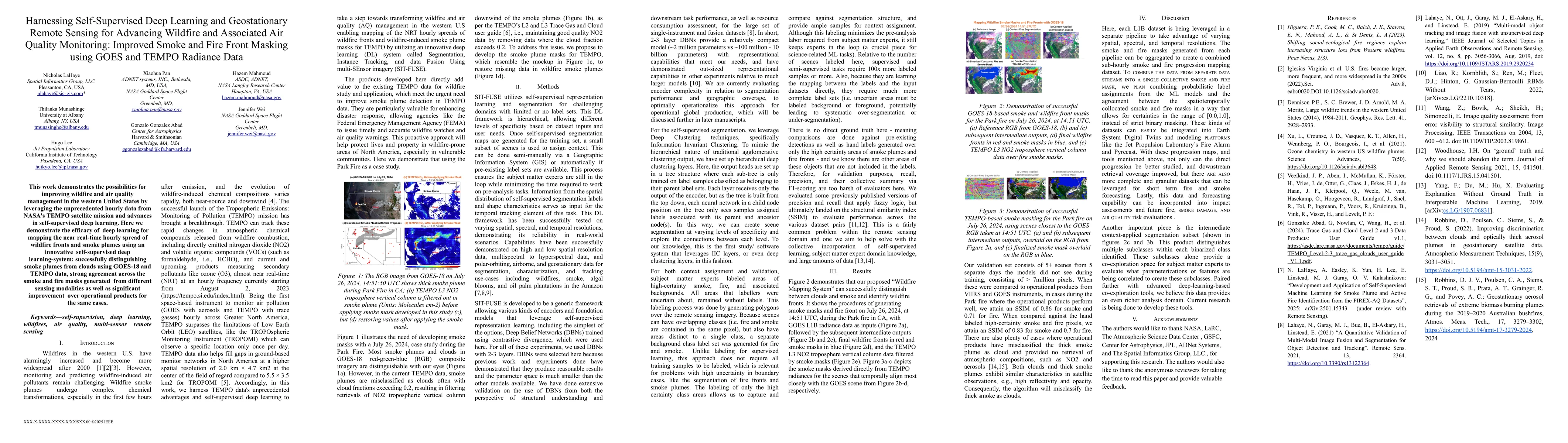 Thumbnail for Harnessing Self-Supervised Deep Learning and Geostationary Remote
  Sensing for Advancing Wildfire and Associated Air Quality Monitoring:
  Improved Smoke and Fire Front Masking using GOES and TEMPO Radiance Data