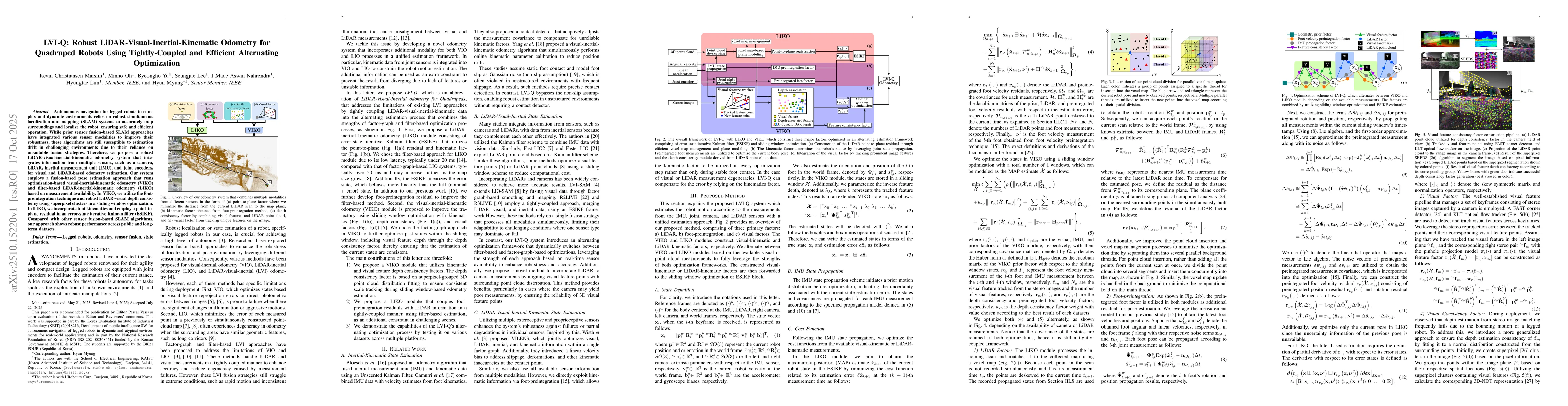 Thumbnail for LVI-Q: Robust LiDAR-Visual-Inertial-Kinematic Odometry for Quadruped
  Robots Using Tightly-Coupled and Efficient Alternating Optimization
