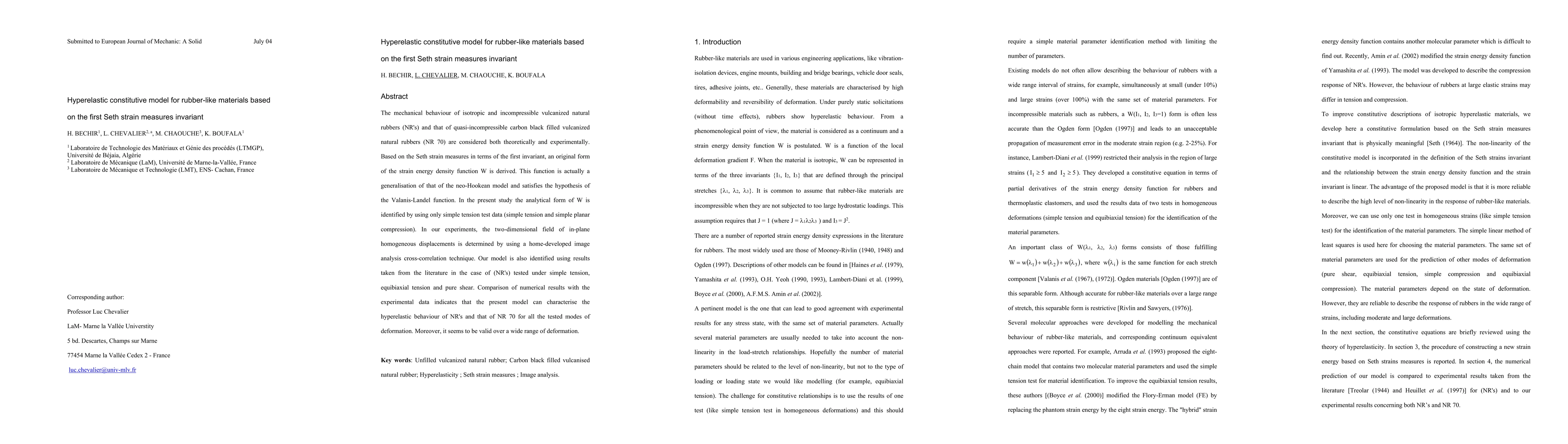 Thumbnail for Hyperelastic constitutive model for rubber-like materials based on the
  first Seth strain measures invariant