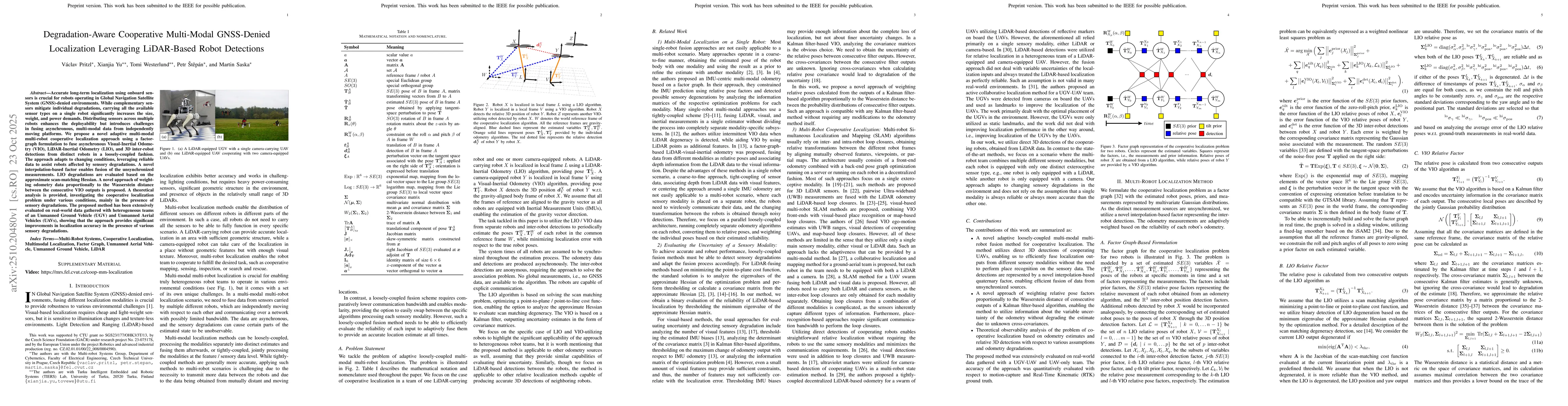 Thumbnail for Degradation-Aware Cooperative Multi-Modal GNSS-Denied Localization
  Leveraging LiDAR-Based Robot Detections