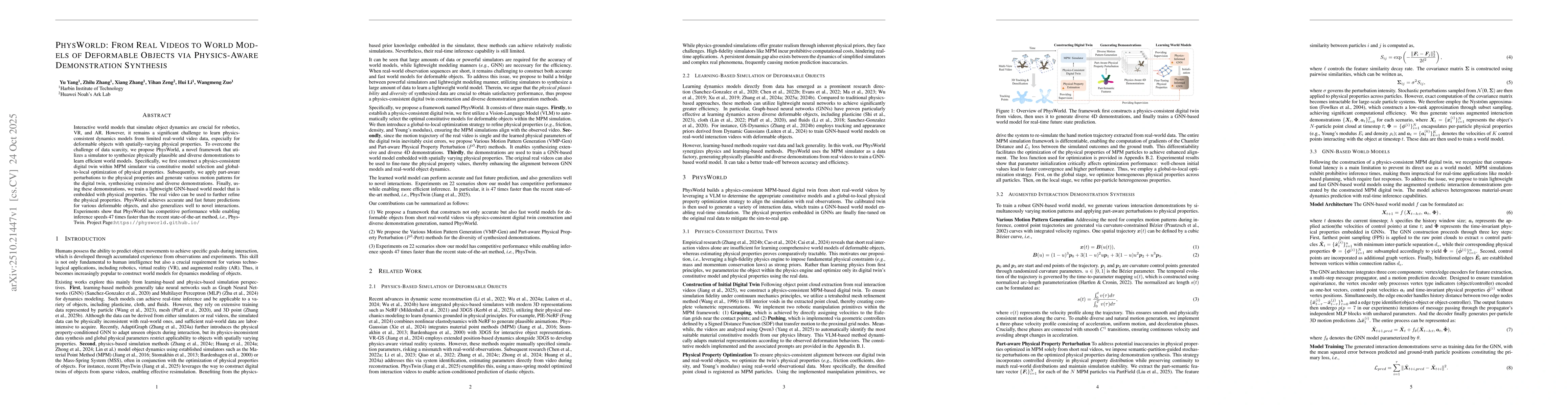 Thumbnail for PhysWorld: From Real Videos to World Models of Deformable Objects via
  Physics-Aware Demonstration Synthesis