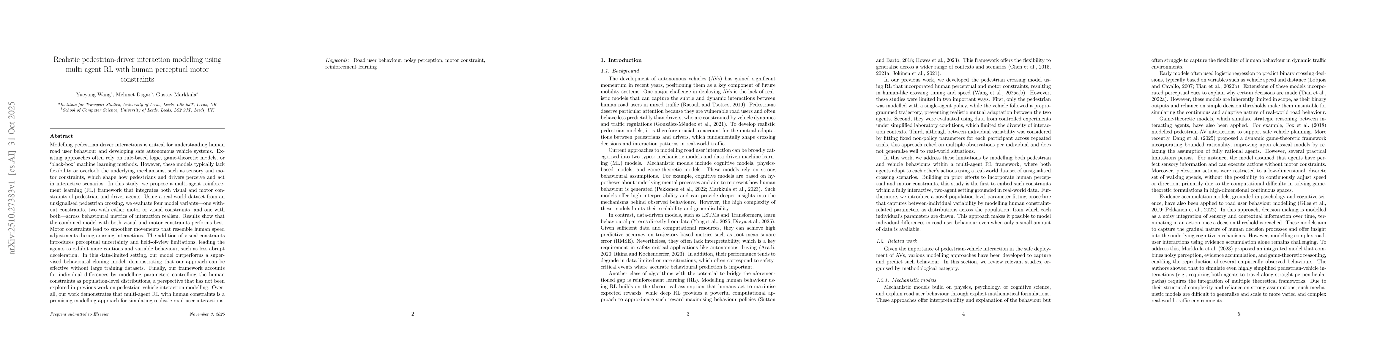 Thumbnail for Realistic pedestrian-driver interaction modelling using multi-agent RL
  with human perceptual-motor constraints