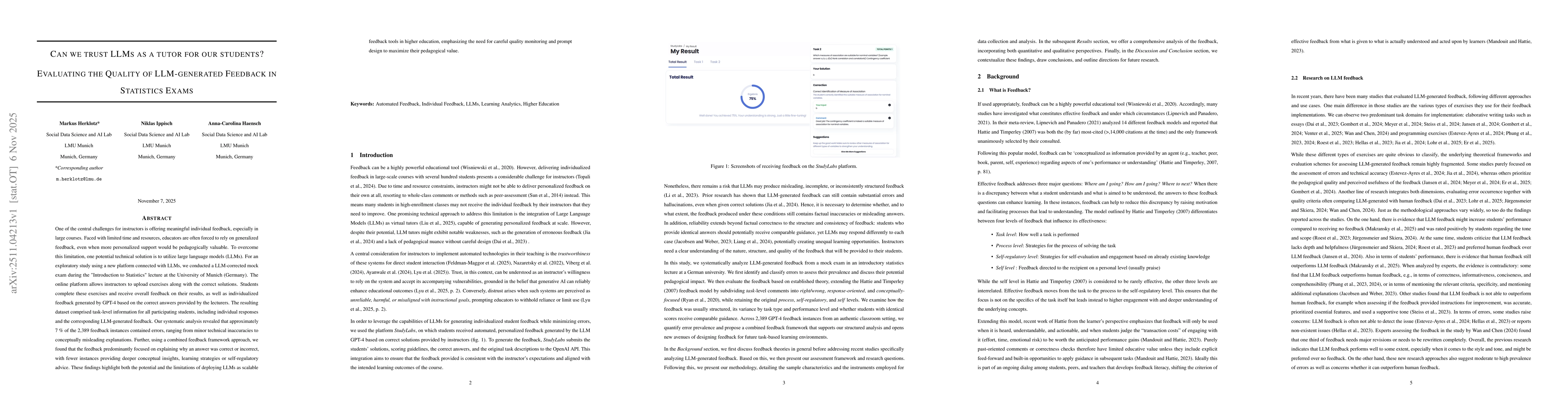 Thumbnail for Can we trust LLMs as a tutor for our students? Evaluating the Quality of LLM-generated Feedback in Statistics Exams