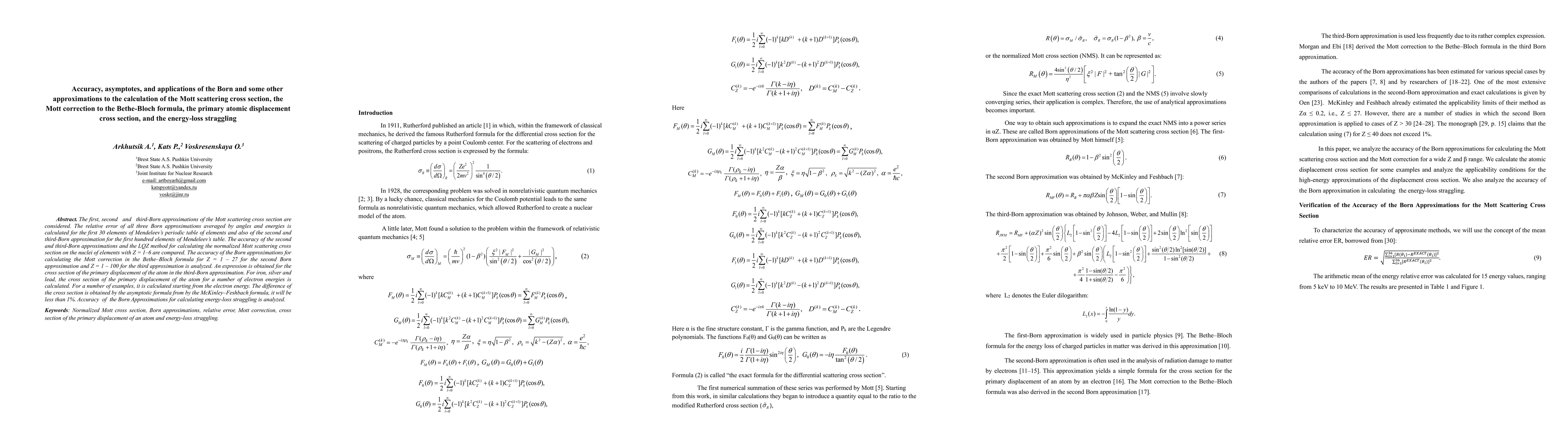 Thumbnail for Accuracy, asymptotes, and applications of the Born approximations to the calculation of the Mott scattering cross section, the primary atomic displacement cross section, and the energy-loss straggling