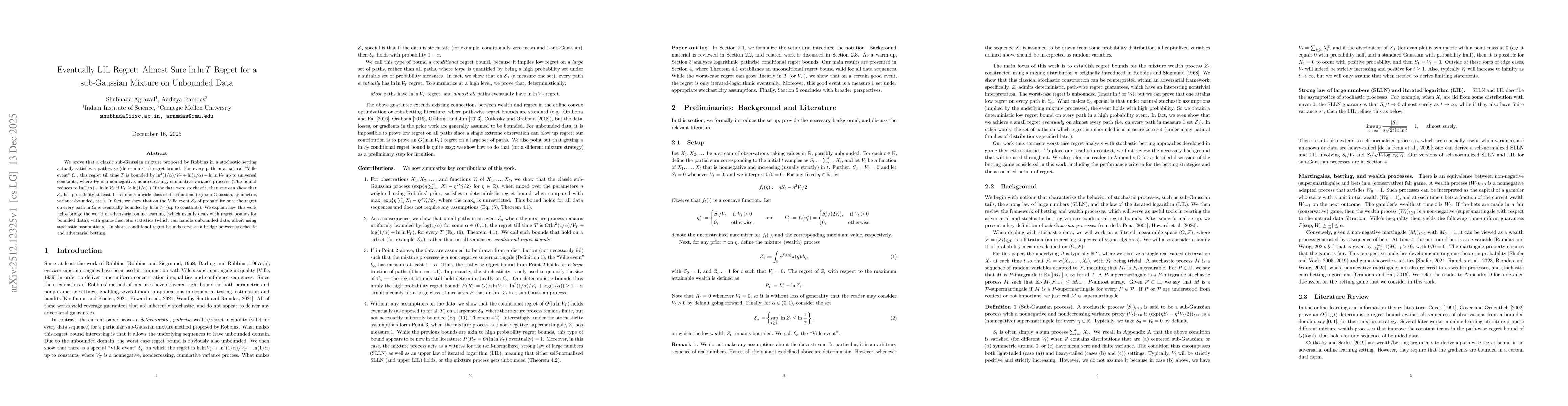 Thumbnail for Eventually LIL Regret: Almost Sure $\ln\ln T$ Regret for a sub-Gaussian Mixture on Unbounded Data