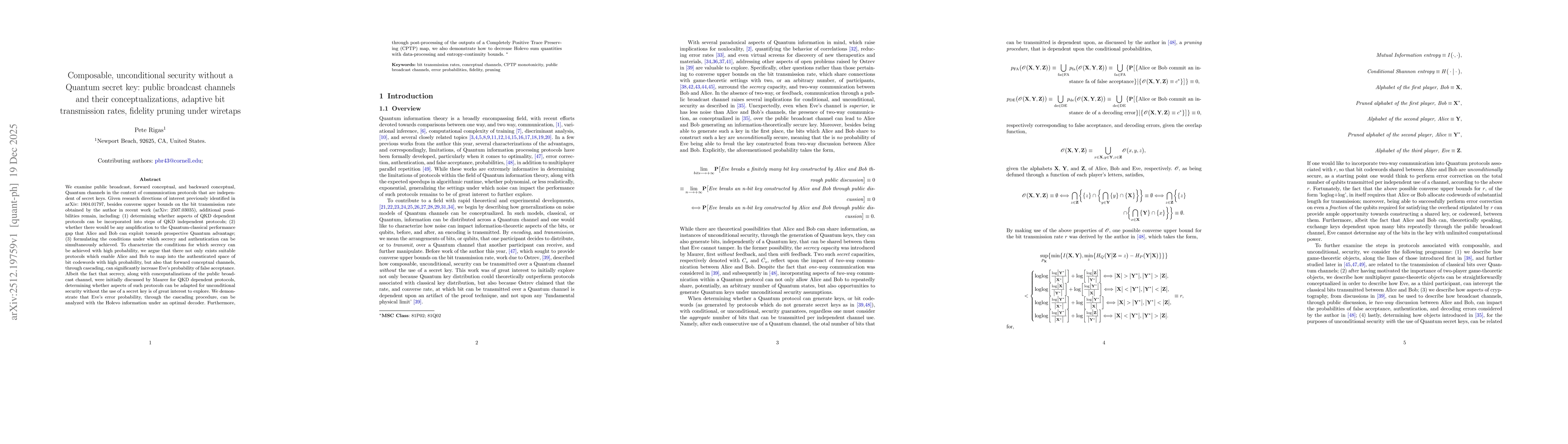 Thumbnail for Composable, unconditional security without a Quantum secret key: public broadcast channels and their conceptualizations, adaptive bit transmission rates, fidelity pruning under wiretaps