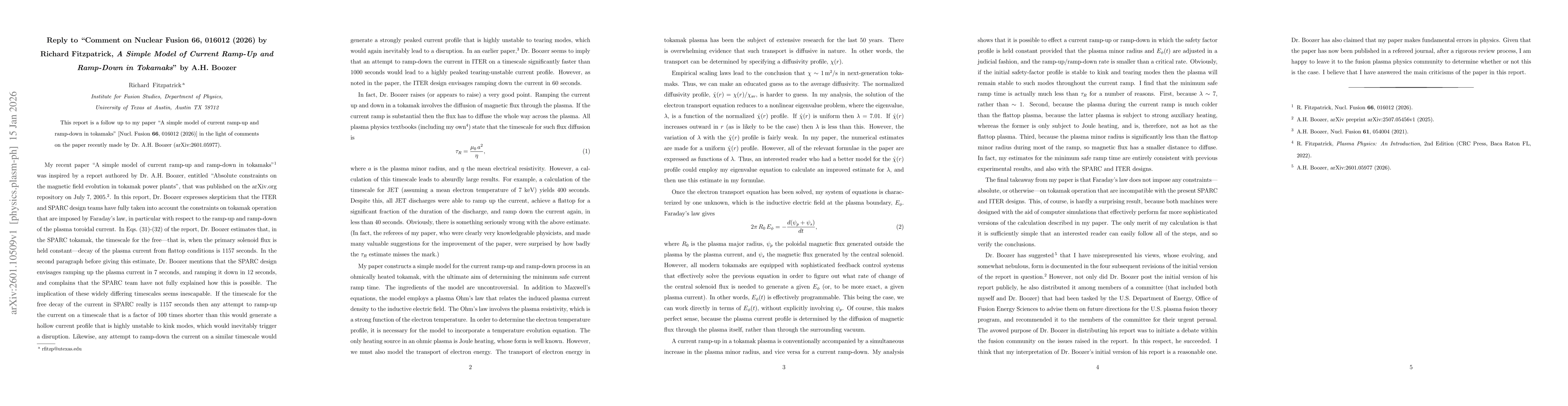 Thumbnail for Reply to "Comment on Nuclear Fusion 66, 016012 (2026) by Richard Fitzpatrick, A Simple Model of Current Ramp-Up and Ramp-Down in Tokamaks" by A.H. Boozer