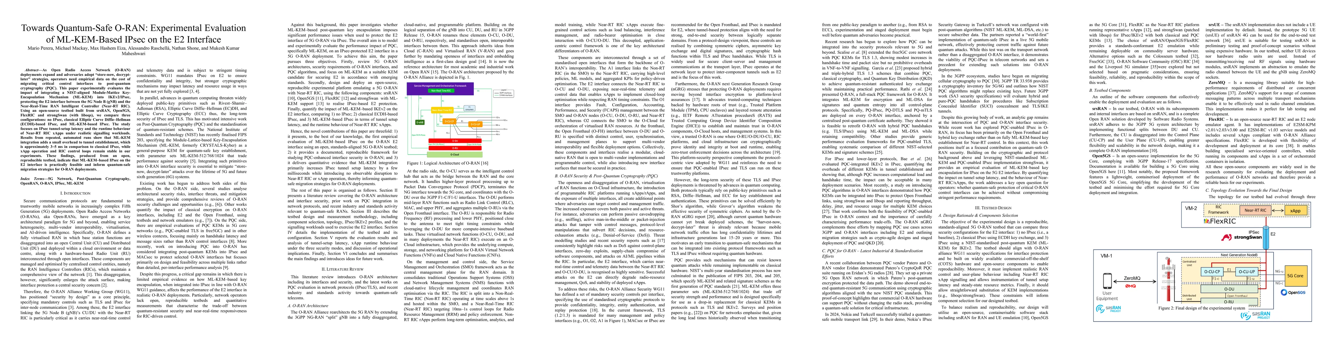 Thumbnail for Towards Quantum-Safe O-RAN -- Experimental Evaluation of ML-KEM-Based IPsec on the E2 Interface