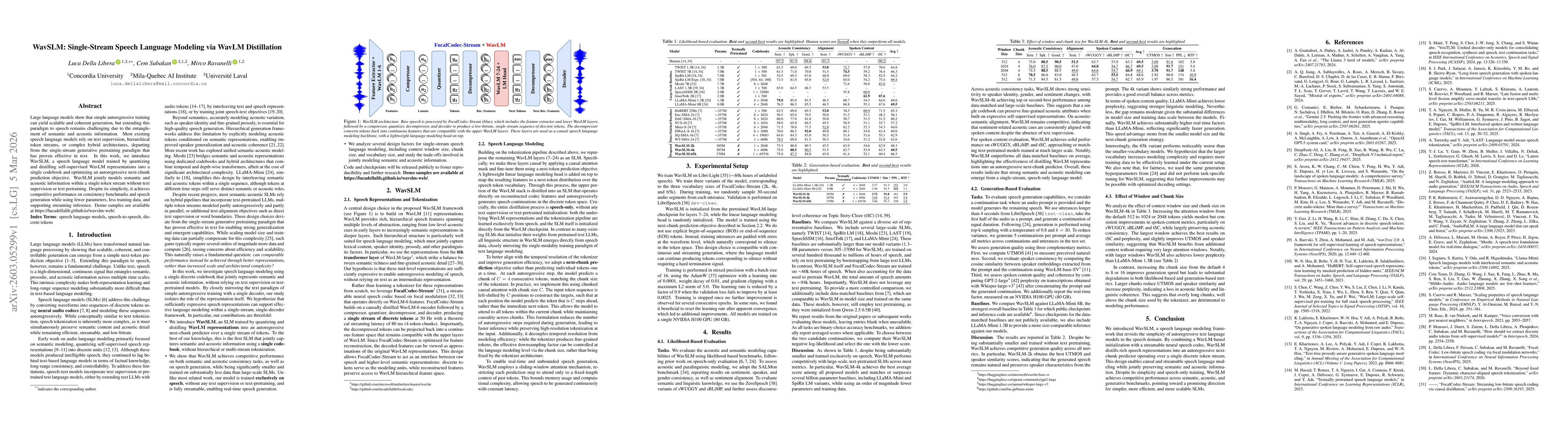 Thumbnail for WavSLM: Single-Stream Speech Language Modeling via WavLM Distillation