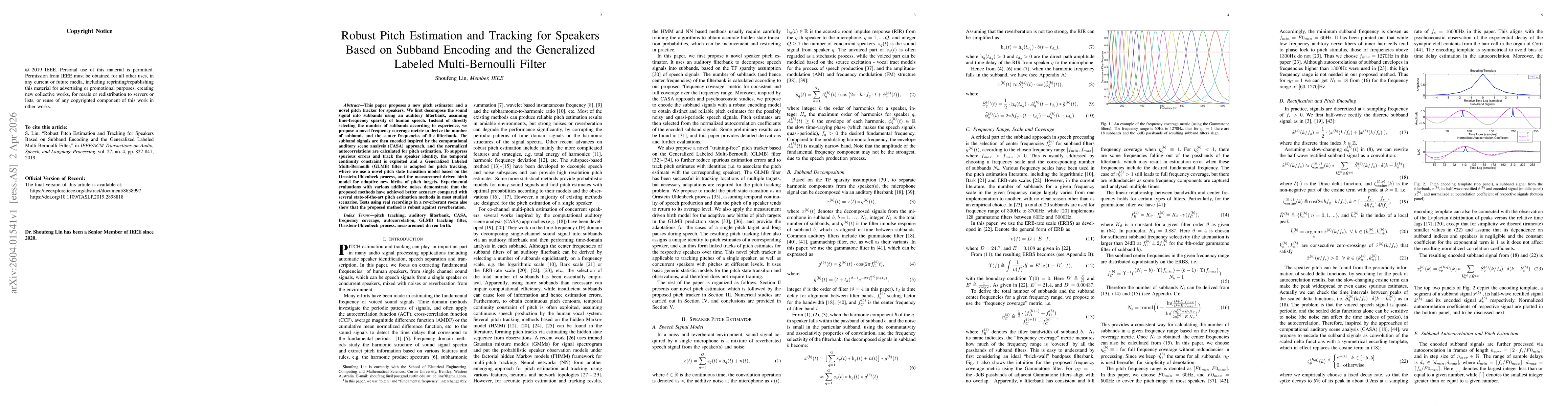 Thumbnail for Robust Pitch Estimation and Tracking for Speakers Based on Subband Encoding and the Generalized Labeled Multi-Bernoulli Filter