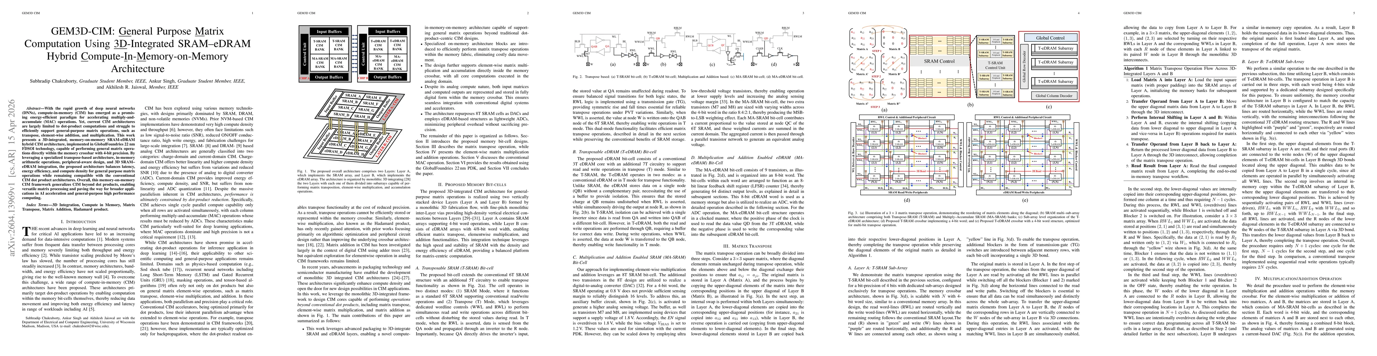 Thumbnail for GEM3D CIM General Purpose Matrix Computation Using 3D Integrated SRAM eDRAM Hybrid Compute In Memory on Memory Architecture