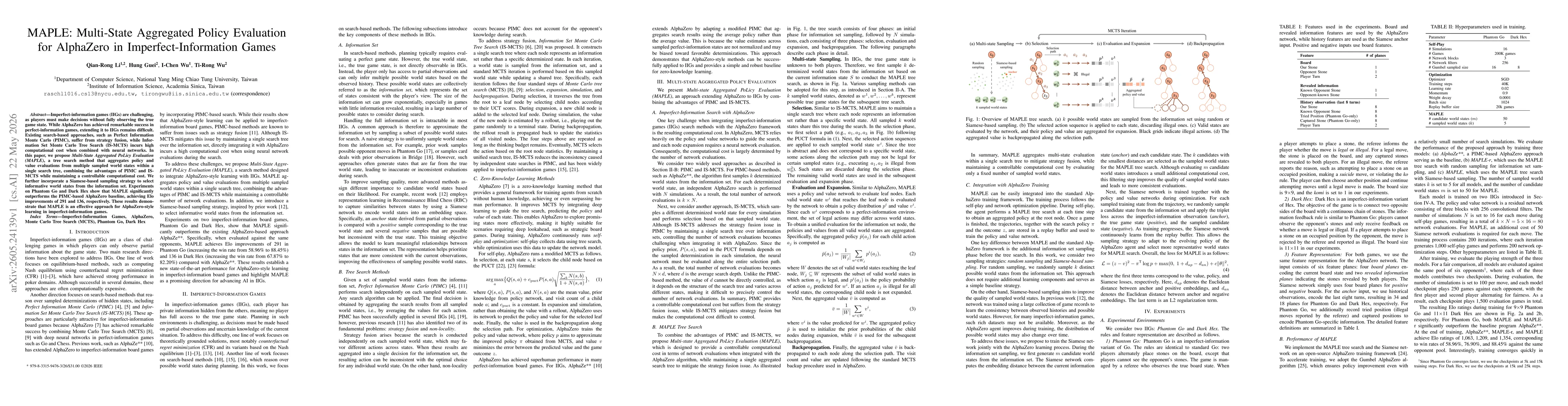 Thumbnail for MAPLE: Multi-State Aggregated Policy Evaluation for AlphaZero in Imperfect-Information Games