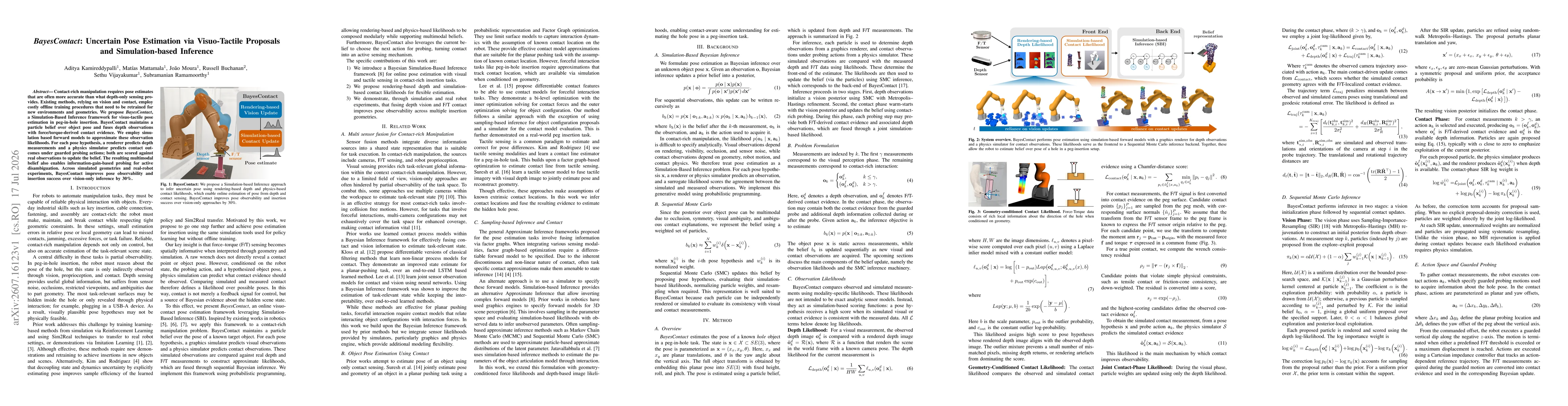 Thumbnail for BayesContact: Uncertain Pose Estimation via Visuo-Tactile Proposals and Simulation-based Inference